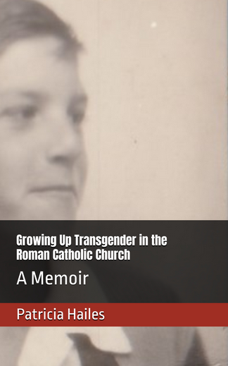 Growing Up Transgender in the Roman Catholic Church  (Large Print Hardcover)